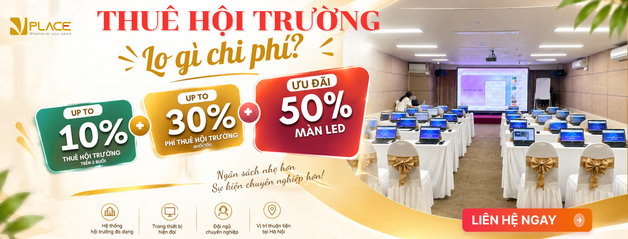 Thuê hội trường Vplace – Ưu đãi hấp dẫn, tối ưu chi phí tổ chức sự kiện - ảnh 2